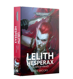 Lelith Hesperax - Queen of Knives (Hardback)